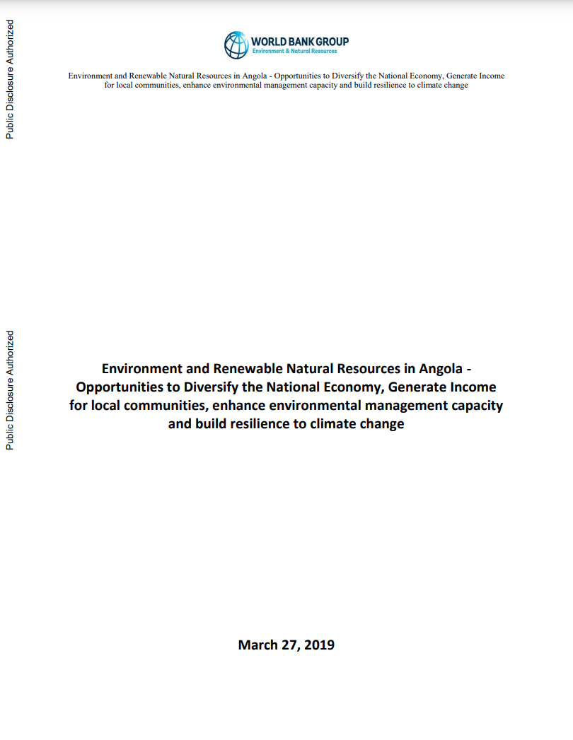 Environment and Renewable Natural Resources in Angola - Opportunities to Diversify the National Economy, Generate Income for local communities, enhance environmental management capacity and build resilience to climate change