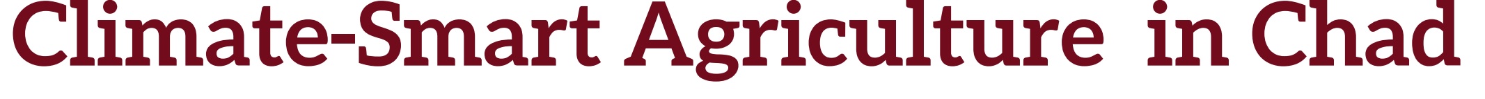 Climate-Smart Agriculture in Chad